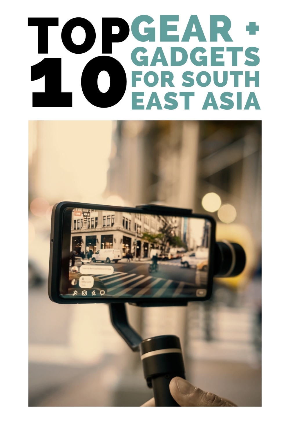 top 10 gear and gadgets for south east asia poster